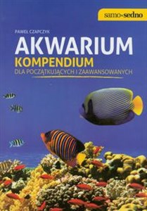 Akwarium Kompendium dla początkujących i zaawansowanych