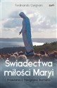 Świadectwa miłości Maryi Przesłania z Trevignano Romano