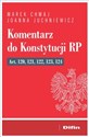 Komentarz do Konstytucji RP art. 120, 121, 122, 123, 124 - Marek Chmaj, Joanna Juchniewicz