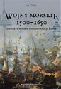 Wojny morskie 1500-1650 Konflikty morskie i transformacja Europy - Jan Glete