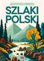 Szlaki Polski  - Opracowanie Zbiorowe