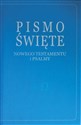 Pismo Święte Nowego Testamentu i Psalmy