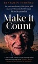 Make it count  - Benjamin Ferencz