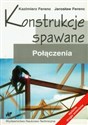 Konstrukcje spawane - Kazimierz Ferenc, Jarosław Ferenc