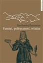 Pamięć polityczność władza Reprezentacje pamięci zbiorowej w Gruzji Armenii Górskim Karabachu i