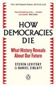 How Democracies Die - Steven Levitsky, Daniel Ziblatt