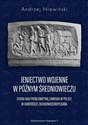 Jeniectwo wojenne w późnym średniowieczu - Andrzej Niewiński