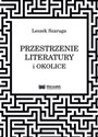 Przestrzenie literatury i okolice