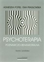 Psychoterapia poznawczo behawioralna - Agnieszka Popiel, Ewa Pragłowska