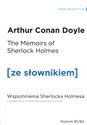 Memoirs of Sherlock Holmes. Wspomnienia Sherlocka Holmesa z podręcznym słownikiem angielsko-polskim