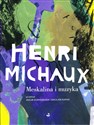 Meskalina i muzyka - Henri Michaux
