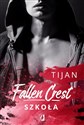 Fallen Crest Tom 3 Szkoła - Tijan Meyer