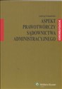 Aspekt prawotwórczy sądownictwa administracyjnego