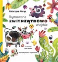 Rymowane zwierzątkowo wiejskie - Katarzyna Moryc