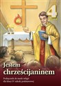 Jestem chrześcijaninem 4 Religia Podręcznik Szkoła podstawowa