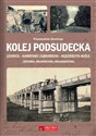 Kolej Podsudecka Legnica Kamieniec Ząbkowicki Kędzierzyn Koźle - Przemysław Dominas