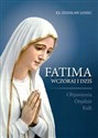 Fatima wczoraj i dziś Objawienia Orędzie Kult - Zdzisław Janiec