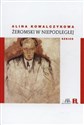 Żeromski w niepodległej Szkice - Alina Kowalczykowa