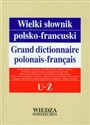 Wielki słownik polsko-francuski Tom 5 U-Ż