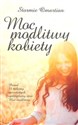 Moc modlitwy kobiety - Stormie Omartian