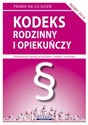 Kodeks rodzinny i opiekuńczy 2016 Stan prawny na dzień 5 kwietnia 2016 roku (z uwzględnieniem zmian wchodzących 30.04.2016)