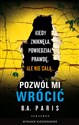 Pozwól mi wrócić (wydanie pocketowe)  - B.A. Paris