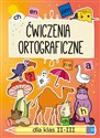 Ćwiczenia ortograficzne dla klas II-III Zeszyt 2 - ch - en - om