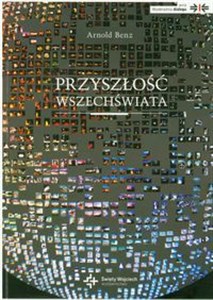 Przyszłość wszechświata Przypadek, chaos, Bóg?