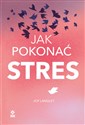 Jak pokonać stres - Joy Langley