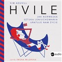 [Audiobook] CD MP3 Hvile. Jak norweska sztuka leniuchowania uratuje nam życie - Siw Aduvill