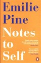 Notes to Self - Emilie Pine