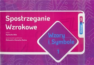 Dlaczego Tak Wzory i symbole 1 Spostrzeganie wzrokowe