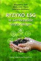 Ryzyko ESG w samorządzie terytorialnym - Magdalena Zioło, Beata Zofia Filipiak, Katarzyna Wójtowicz