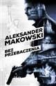 Szpiedzy 1 Bez przebaczenia - Aleksander Makowski