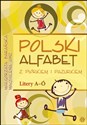 Polski alfabet z piórkiem i pazurkiem Litery a-ó - Małgorzata Barańska, Magdalena Hinz