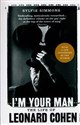 I'm Your Man The Life of Leonard Cohen