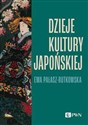 Dzieje kultury japońskiej - Ewa Pałasz-Rutkowska