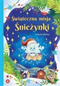 Świąteczna misja Śnieżynki - Izabela Michta