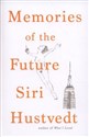 Memories of the Future - Siri Hustvedt