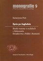 Życie po Zagładzie Skutki traumy u ocalałych z Holocaustu. Świadectwa z Polski i Rumunii - Katarzyna Prot