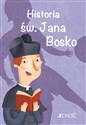 Historia św. Jana Bosko seria: Wielcy przyjaciele Jezusa - Francesca Fabris