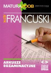 Arkusze egzaminacyjne język francuski 2008 matura 
