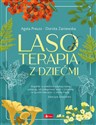 Lasoterapia z dziećmi - Dorota Zaniewska, Agata Preuss