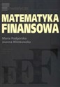 Matematyka finansowa - Maria Podgórska, Joanna Klimkowska