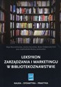 Leksykon zarządzania i marketingu w bibliotekoznawstwie