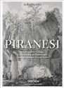 Piranesi. The Complete Etching - Luigi Ficacci