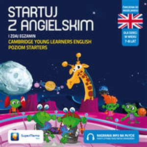 Startuj z angielskim I zdaj egzamin Cambridge Young Learners (poziom Starters)