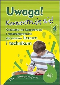 Uwaga! Koncentruję się! Część 4 