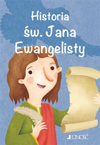 Historia św. Jana Ewangelisty seria: Wielcy przyjaciele Jezusa