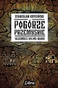 Pogórze Przemyskie Tajemnice doliny Wiaru - Stanisław Kryciński